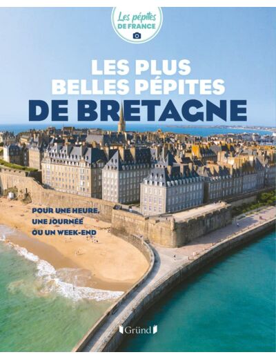 LES PLUS BELLES PEPITES DE BRETAGNE