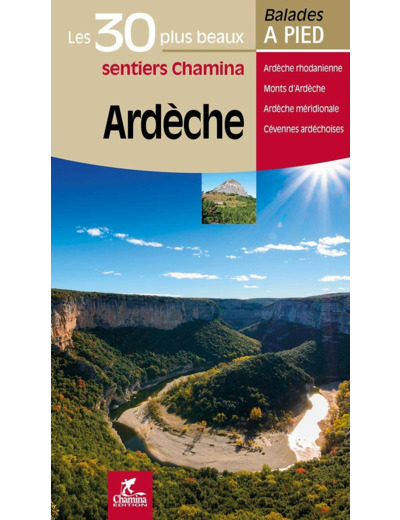 ARDECHE LES 30 PLUS BEAUX SENTIERS