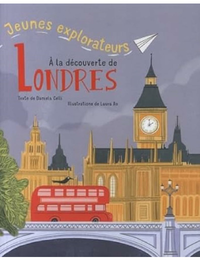 JEUNES EXPLORATEURS A LA DECOUVERTE DE LONDRES