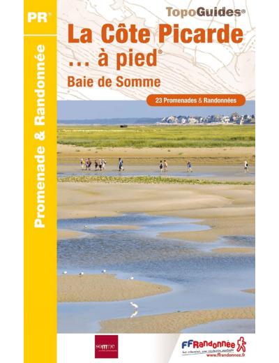 LA COTE PICARDE... A PIED - BAIE DE SOMME