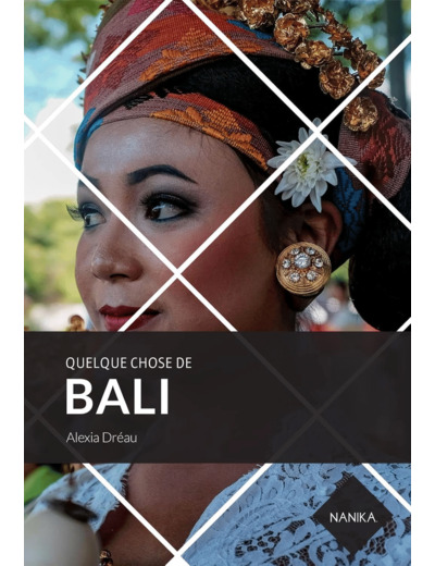 QUELQUE CHOSE DE BALI