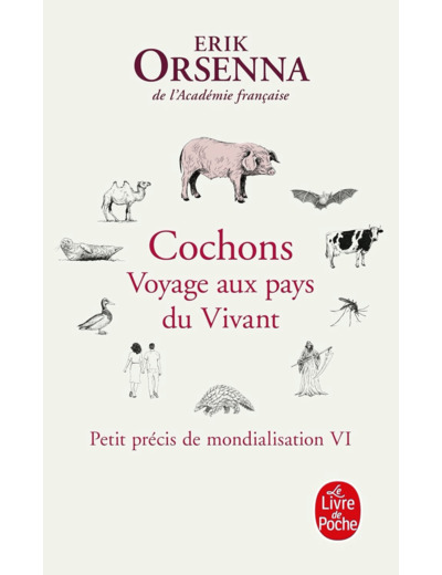 COCHONS. VOYAGE AUX PAYS DU VIVANT - PETIT PRECIS DE MONDIALISATION VI