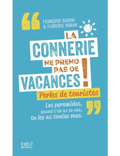 LA CONNERIE NE PREND PAS DE VACANCES ! RETREF