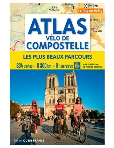 ATLAS VELO DE COMPOSTELLE - LES PLUS BEAUX PARCOURS