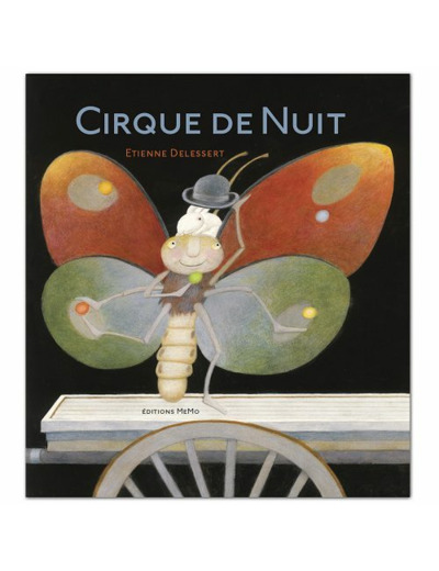 Cirque de nuit - Etienne Delessert