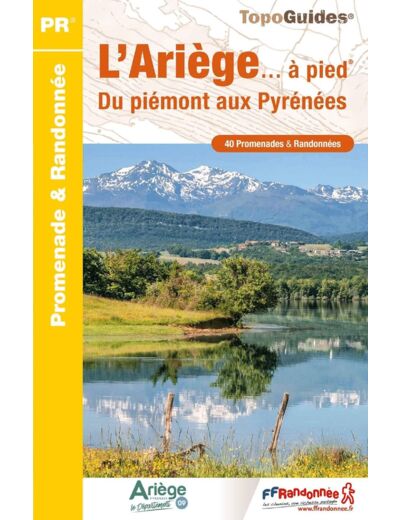 L'ARIEGE A PIED - DU PIEMONT AUX PYRENEES