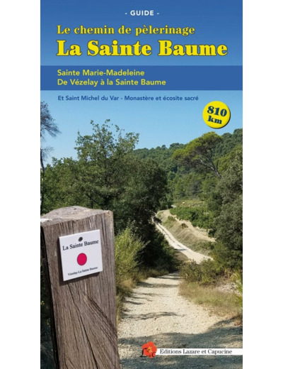 LA SAINTE BAUME