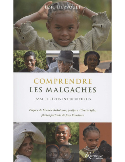 COMPRENDRE LES MALGACHES - ESSAI ET RECITS INTERCULTURELS