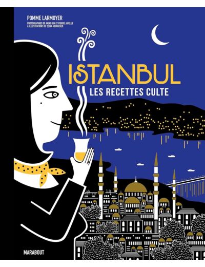 LES RECETTES CULTE - ISTANBUL