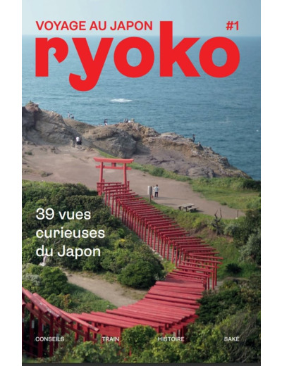 RYOKO #1 : 39 VUES CURIEUSES DU JAPON - JUIN 2023