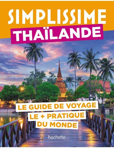 THAILANDE GUIDE SIMPLISSIME