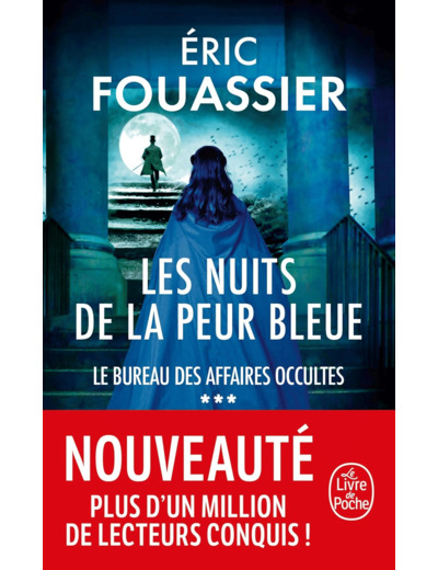 LES NUITS DE LA PEUR BLEUE (LE BUREAU DES AFFAIRES OCCULTES, TOME 3)