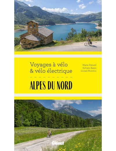 ALPES DU NORD VOYAGES A VELO ET VELO ELECTRIQUE - SAVOIE, HAUTE-SAVOIE, ISERE