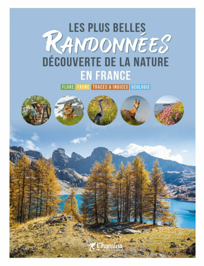 LES PLUS BELLES RANDONNEES DECOUVERTE DE LA NATURE EN FRANCE