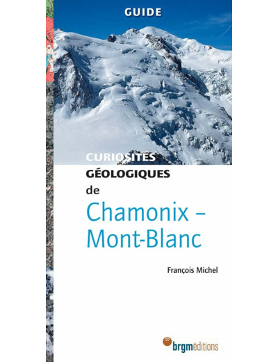 CURIOSITES GEOLOGIQUES DE CHAMONIX-MONT-BLANC