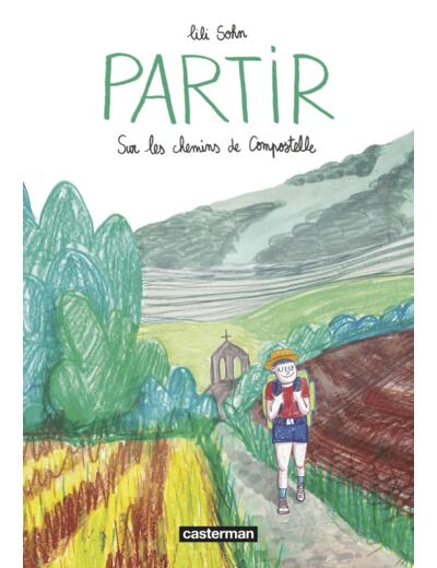 PARTIR - SUR LES CHEMINS DE COMPOSTELLE