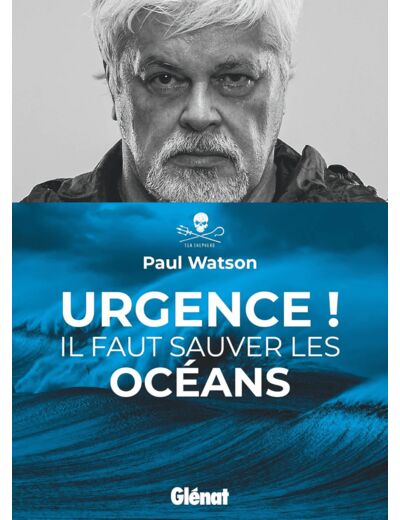 URGENCE ! IL FAUT SAUVER LES OCEANS