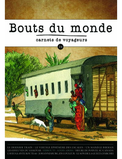 REVUE BOUTS DU MONDE - T24 - REVUE BOUTS DU MONDE 24 - LES VOYAGES EN TRAIN