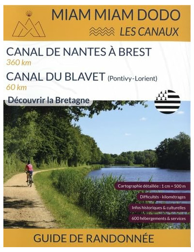 MIAM MIAM DODO CANAL DE NANTES A BREST - MIAM MIAM DODO CANAL DE NANTES A BREST (EDITION 2024)