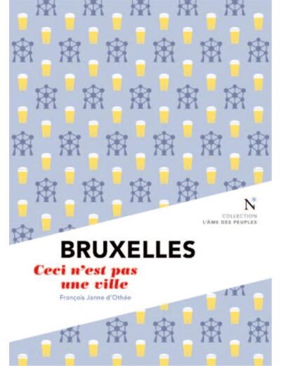 BRUXELLES - CECI N'EST PAS UNE VILLE