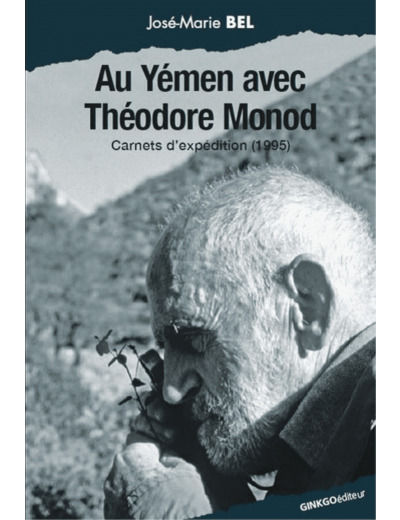 AU YEMEN AVEC THEODORE MONOD