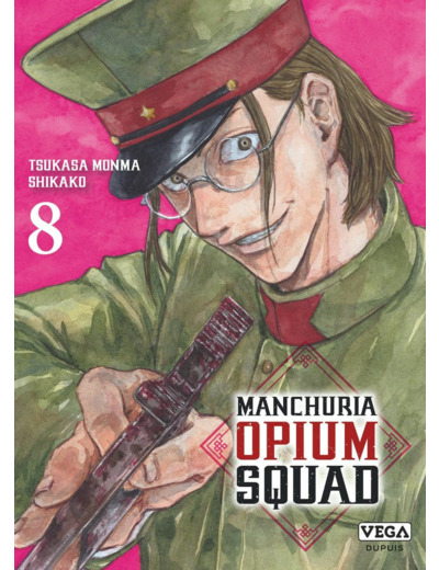 MANCHURIA OPIUM SQUAD - TOME 8