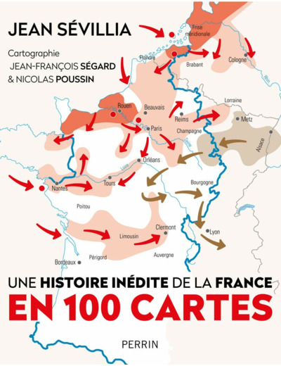 UNE HISTOIRE INEDITE DE LA FRANCE EN 100 CARTES