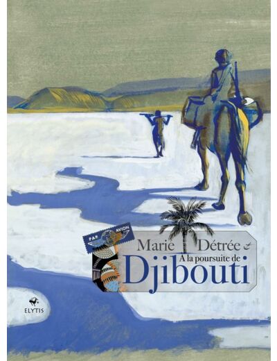 A LA POURSUITE DE DJIBOUTI
