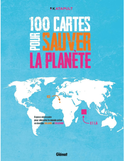 100 CARTES POUR SAUVER LA PLANETE