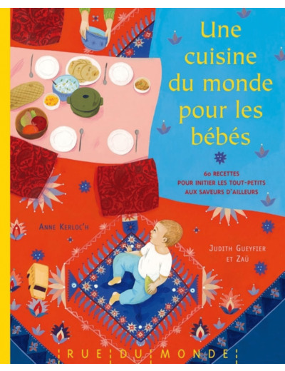 UNE CUISINE DU MONDE POUR LES BEBES