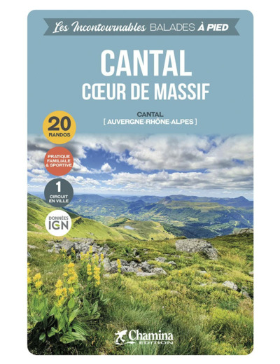 LE CANTAL COEUR DE MASSIF BALADES A PIED