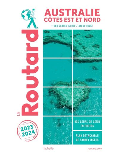 GUIDE DU ROUTARD AUSTRALIE, COTE EST 2023/24