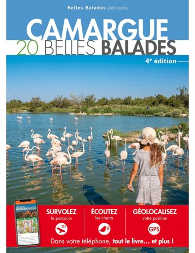 CAMARGUE : 20 BELLES BALADES