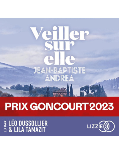 VEILLER SUR ELLE - PRIX GONCOURT 2023