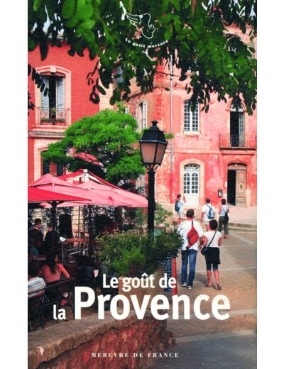 LE GOUT DE LA PROVENCE