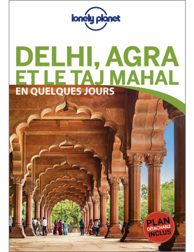 DELHI, AGRA ET LE TAJ MAHAL EN QUELQUES JOURS 1ED