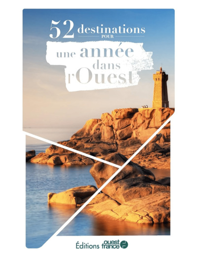 52 DESTINATIONS POUR UNE ANNEE DANS L'OUEST