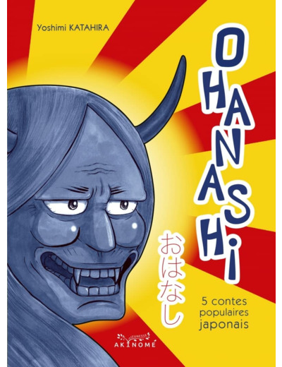 OHANASHI - 5 CONTES POPULAIRES JAPONAIS