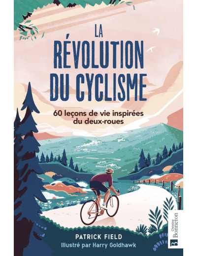 LA REVOLUTION DU CYCLISME - 60 LECONS DE VIE INSPIREES DU DEUX-ROUES