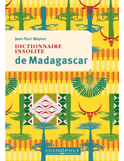 DICTIONNAIRE INSOLITE DE MADAGASCAR