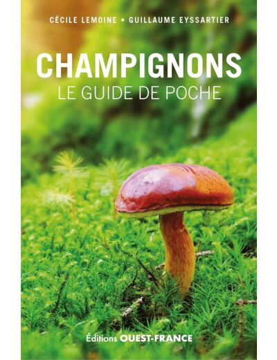 CHAMPIGNONS, LE GUIDE DE POCHE