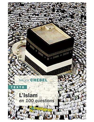L'ISLAM EN 100 QUESTIONS