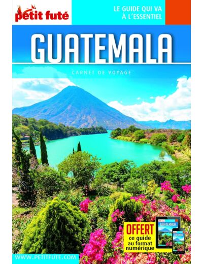 GUIDE GUATEMALA 2022 CARNET PETIT FUTE