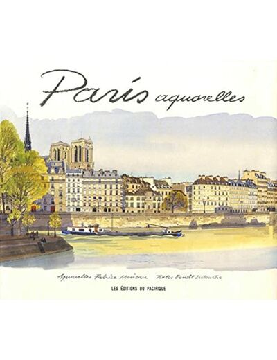 PARIS AQUARELLES - NOUVELLE EDITION