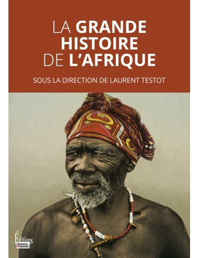 LA GRANDE HISTOIRE DE L'AFRIQUE