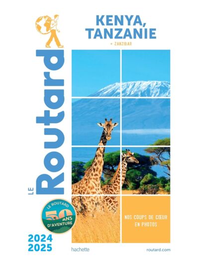 GUIDE DU ROUTARD KENYA TANZANIE 2024/25