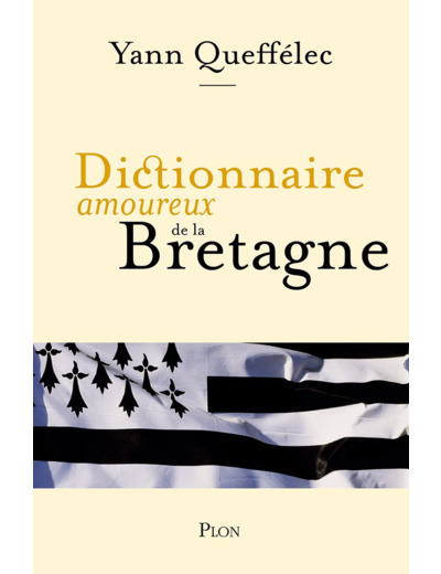 DICTIONNAIRE AMOUREUX DE LA BRETAGNE