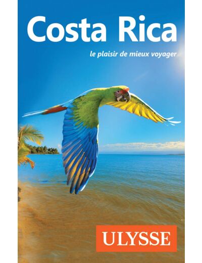 COSTA RICA - LE PLAISIR DE MIEUX VOYAGER