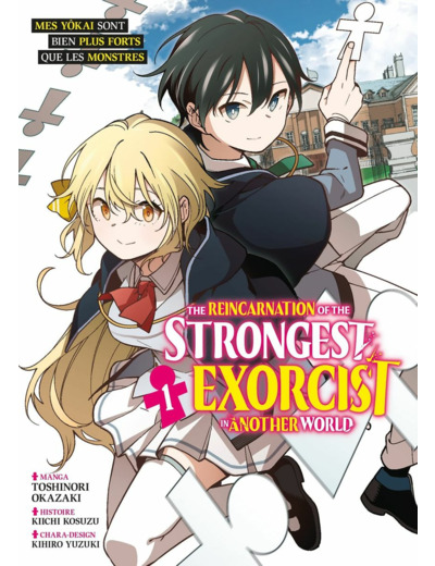 THE REINCARNATION OF THE STRONGEST EXORCIST IN ANOTHER WORLD - TOME 1