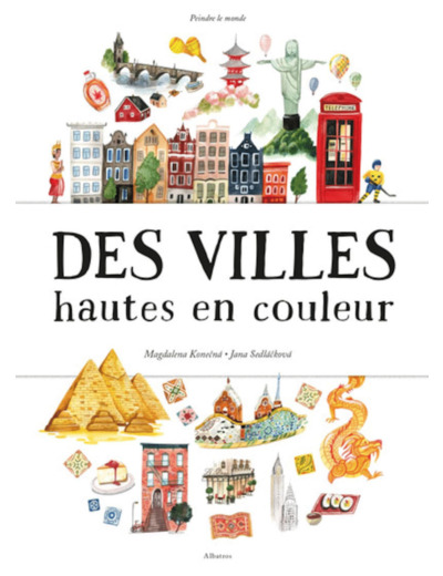 DES VILLES HAUTES EN COULEUR